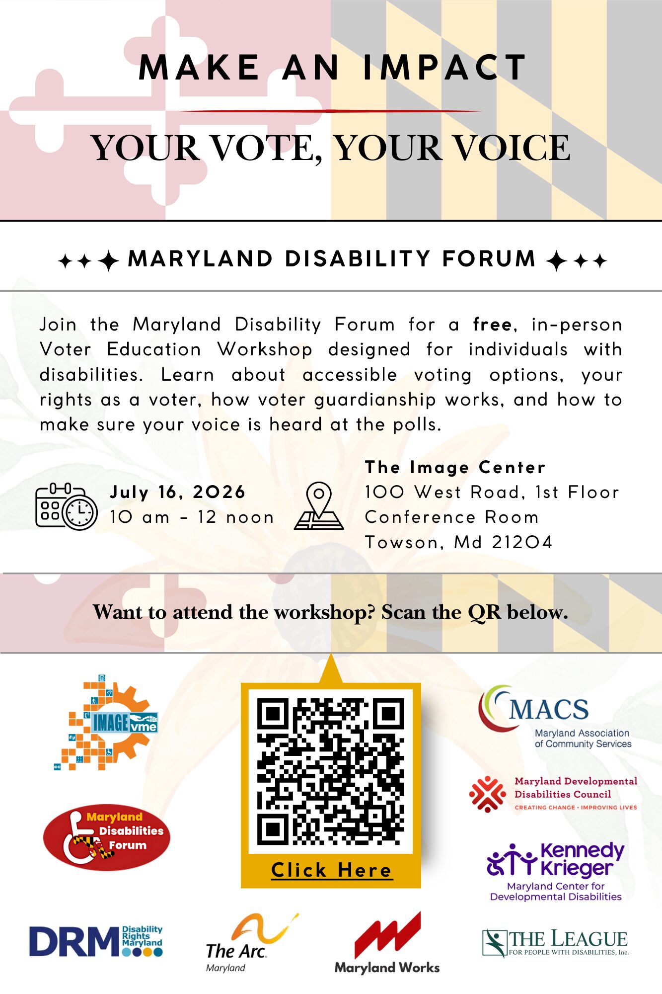 Pamflet vir 'n stemwerkswinkel van die Maryland Disability Forum op 16 Julie 2026, 10:00-12:00 in Towson. Sluit besonderhede, borglogo's en 'n QR-kode vir registrasie in. Tema: Maak 'n impak—Jou stem, jou stem.
